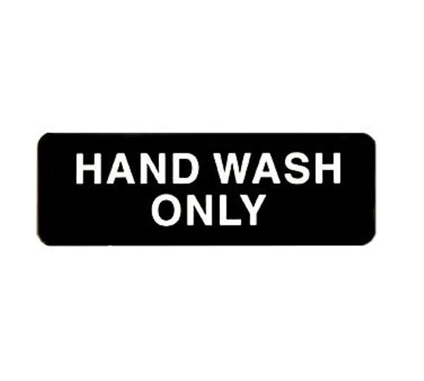Winco SGN-303 3" x 9" Black "HAND WASH ONLY" Sign