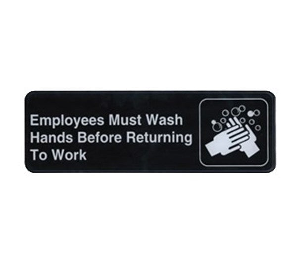 Winco SGN-322 3" x 9"  Black "EMPLOYEES MUST WASH HANDS BEFORE RETURNING TO WORK" Sign
