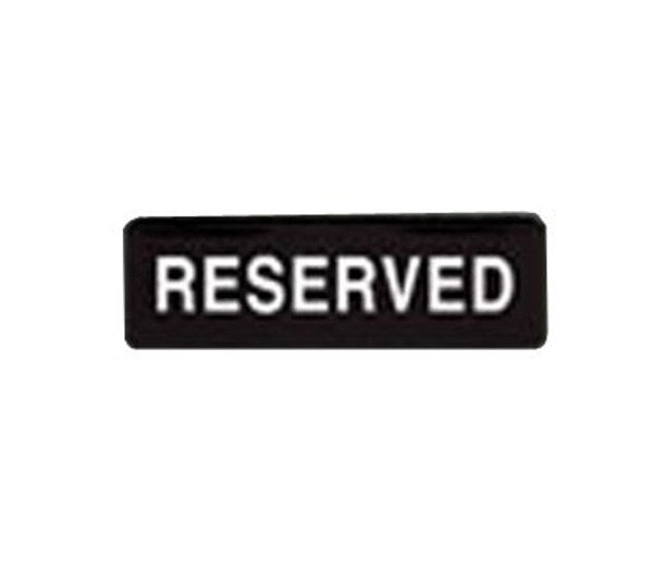 Winco SGN-328 3" x 9" Black "RESERVED" Sign